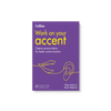 Why Accents Matter