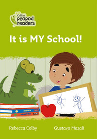 Collins Peapod Readers - It is MY School!: Level 2 (British edition)