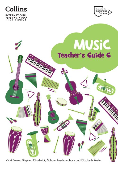 Cambridge Primary Music Teacher's Guide Stage 6 by Vicki Brown, Stephen ...