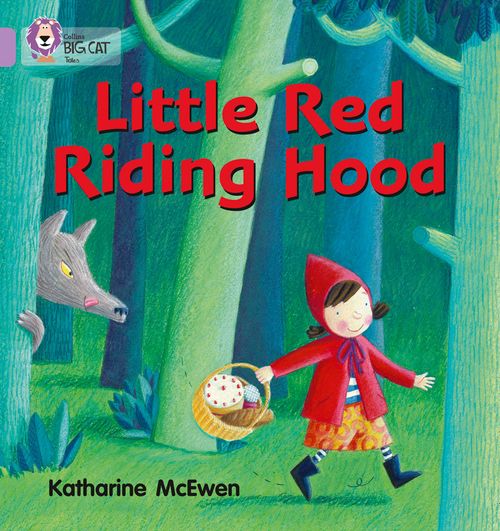Little Red Riding Hood: Band 00/Lilac by Katherine McEwen – Collins