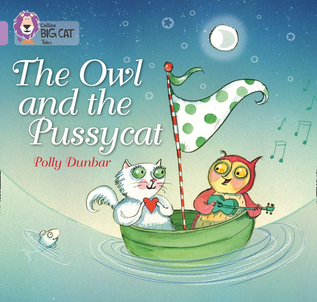 Collins Big Cat - The Owl and the Pussycat: Band 00/Lilac