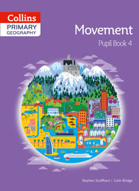 Primary Geography - Collins Primary Geography Pupil Book 4: (First edition) (9780007563609)