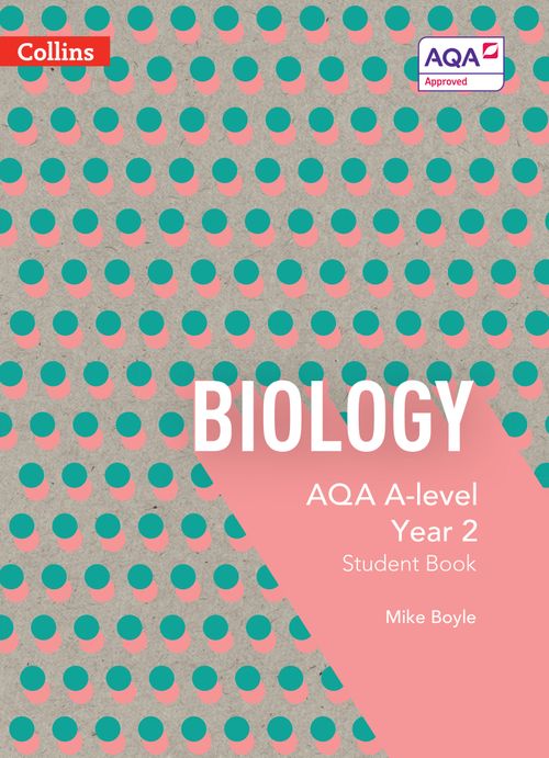 AQA A Level Biology Year 2 Student Book By Mike Boyle – Collins