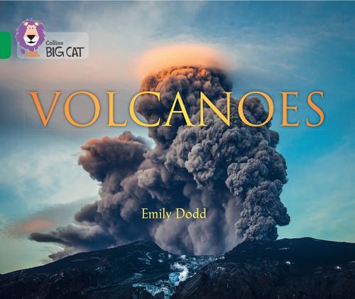 Volcanoes: Band 15/Emerald (Collins Big Cat) by Emily Dodd
