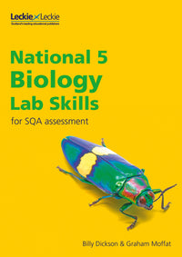 Lab Skills for SQA Assessment - National 5 Biology Lab Skills for the revised exams of 2018 and beyond: Learn the Skills of Scientific Inquiry (First edition) (9780008329631)