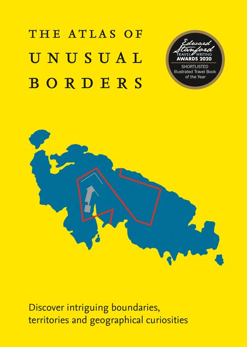 写真集 ÜBER GRENZEN ON BORDERS The Atlas of Unusual Borders by Zoran Nikolic – Collins