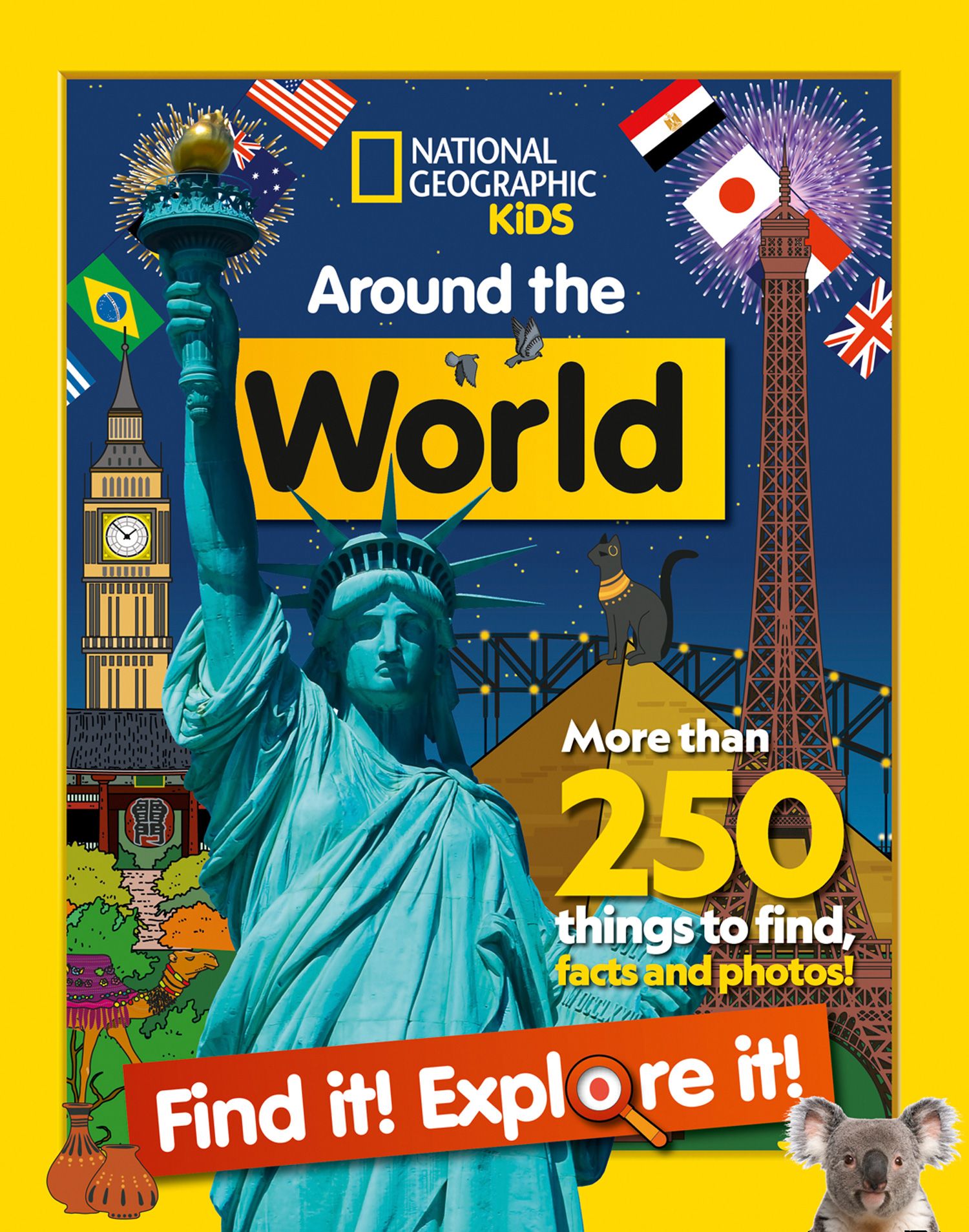 National Geographic Kids - Around the World Find it! Explore it!: More than  250 things to find, facts and photos!