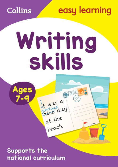 Collins Easy Learning KS2 - Writing Skills Activity Book Ages 7-9: Ide