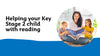 Helping your Key Stage 2 child with reading
