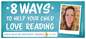 8 ways to help your child love reading