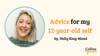A photo of a smiling woman is featured in a circular frame. Next to her, the text reads ‘Advice for my 12-year-old self’ and ‘by Holly King-Mand’. The ‘Collins4Parents’ logo is shown at the bottom right.