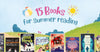 15 Books for Summer Reading