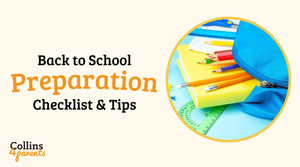 A photo of a school bag with a notebook and coloured pencils inside it is featured in a circular frame. Next to it, the text reads ‘Back to school preparation checklist & tips’. The ‘Collins4Parents logo is shown at the bottom left.