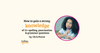 How to gain a strong knowledge of 11+ spelling, punctuation and grammar questions