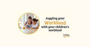 Juggling your workload with your children's workload