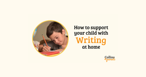 How to support your child with writing at home