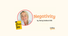 Negativity