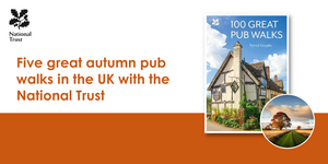 Five great autumn pub walks in the UK with the National Trust