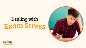 A photo of a boy studying is featured in a circular frame. Next to the image, the text reads ‘Dealing with exam stress’, with the ‘Collins4Parents’ logo at the bottom left. 
