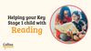 A photo of a woman reading to a child is featured in a circular frame. Next to the image, the text reads ‘Helping your Key Stage 1 child with Reading’, with the ‘Collins4Parents’ logo at the bottom left.