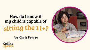 How do I know if my child is capable of sitting the 11+?