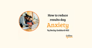 How to reduce results day anxiety