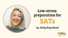 A photo of a smiling woman is featured on the left of the image. Next to her, the text reads ‘Low-stress preparation for SATs’ and ‘by Holly King-Mand’. The ‘Collins4Parents’ logo is at the bottom right.