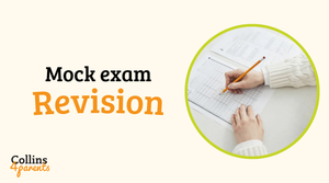 A photo of a hand holding a pencil completing an exam is featured in a circular frame. Next to the image, the text reads ‘Mock exam revision’, with the ‘Collins4Parents’ logo at the bottom left.