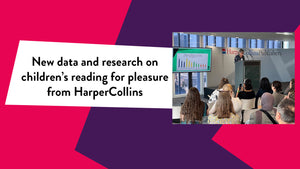 'New data and research on children's reading for pleasure from HarperCollins' with a photograph of a panel event on a pink and purple background