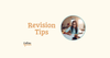 Revision tips