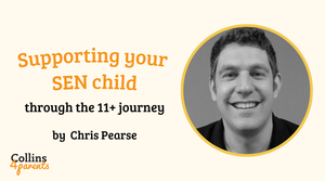 Supporting your SEN child through the 11+ journey