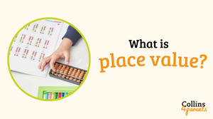 A photo of a worksheet and an abacus is featured in a circular frame. Next to the image, the text reads ‘What is place value?’ with the ‘Collins4Parents’ logo at the bottom right.