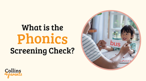 A photo of a boy holding a card reading the word ‘bus’ is featured in a circular frame. Next to the image, the text reads ‘What is the Phonics Screening Check?’ with the ‘Collins4Parents’ logo at the bottom left.