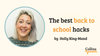A photo of a smiling woman is featured in a circular frame. Next to her, the text reads ‘The best back to school hacks’ and ‘by Holly King-Mand’. The ‘Collins4Parents’ logo is shown at the bottom right.