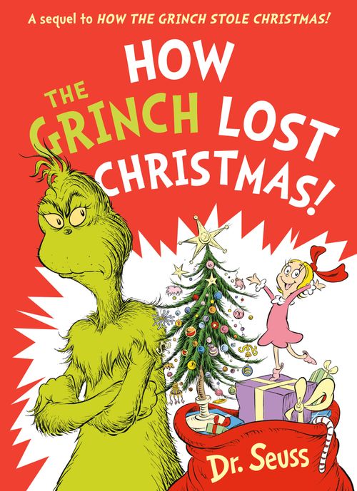 How the Grinch Lost Christmas! by Dr. Seuss – Collins