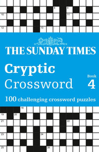 The Sunday Times Puzzle Books - The Sunday Times Cryptic Crossword Book 4: 100 challenging crossword puzzles