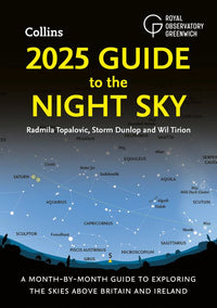 2025 Guide to the Night Sky: A month-by-month guide to exploring the skies above Britain and Ireland