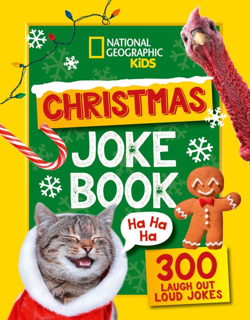 National Geographic Kids Christmas Joke Book 300 Laughoutloud jok