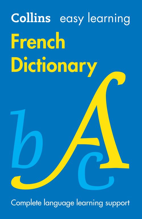 Easy Learning French Dictionary By Collins easy-learning-french-dictionary-by-collins