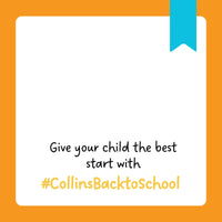 A graphic with an orange border and a blue ribbon at the top. The text reads: "Give your child the best start with #CollinsBacktoSchool." The background is white.