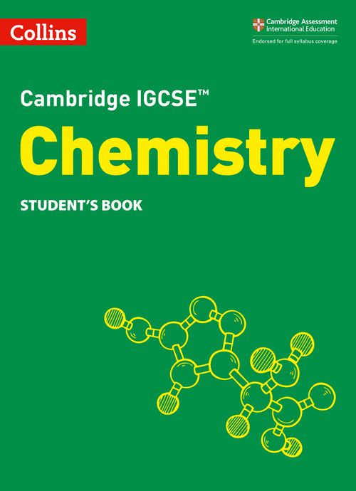 Collins Cambridge IGCSE™ - Cambridge IGCSE™ Chemistry Student's Book: (Third edition)