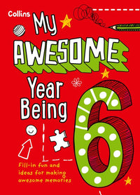 My Awesome Year being 6: (Second edition)