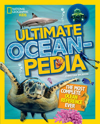 National Geographic Kids - Ultimate Ocean-pedia: The most complete ocean reference ever