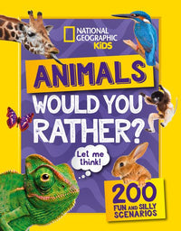 National Geographic Kids - Would you rather? Animals: A fun-filled family game book