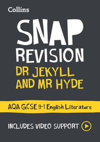 Collins GCSE Grade 9-1 SNAP Revision - Dr Jekyll and Mr Hyde: AQA GCSE 9-1 English Literature Text Guide: Ideal for the 2026 and 2027 exams