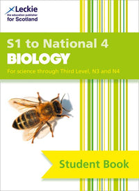 Leckie Student Book - S1 to National 4 Biology: Complete course coverage from S1-National 4 biology