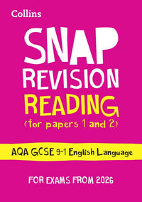 Collins GCSE Grade 9-1 SNAP Revision - AQA GCSE 9-1 English Language Reading (Papers 1 & 2) Revision Guide: Ideal for the 2027 and 2028 exams (Second edition)