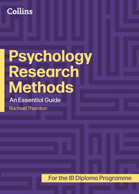 Diploma Programme - Psychology Research Methods: An essential guide