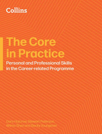 Career-related Programme - The Core in Practice: Educator’s Guide to Personal and Professional Skills