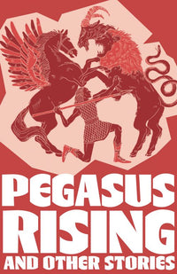 Little Wandle Code - Pegasus Rising and Other Stories: Complete the Code Anthology 4